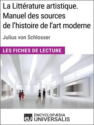 cover image of La Littérature artistique. Manuel des sources de l'histoire de l'art moderne de Julius von Schlosser